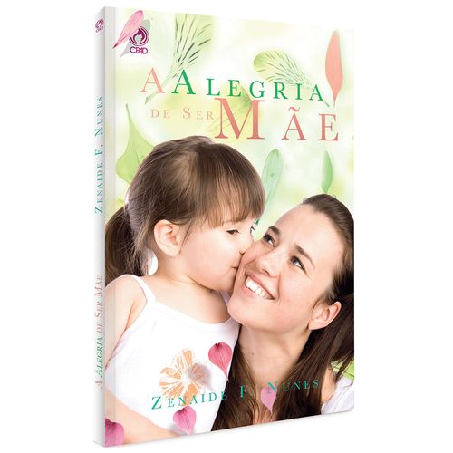 A Alegria de ser Mãe