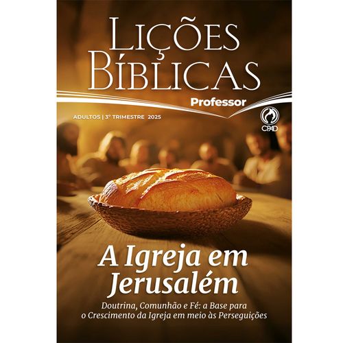 Lições Bíblicas Adulto Professor Ampliada 3º Tr. 2025