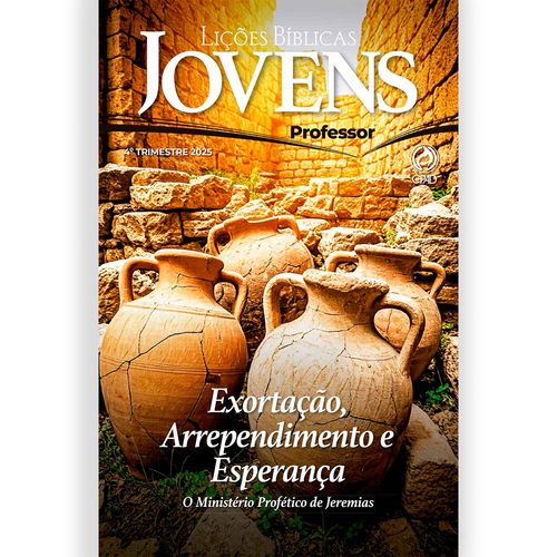 Lições Bíblicas Jovens Professor 4º Tr. 2025