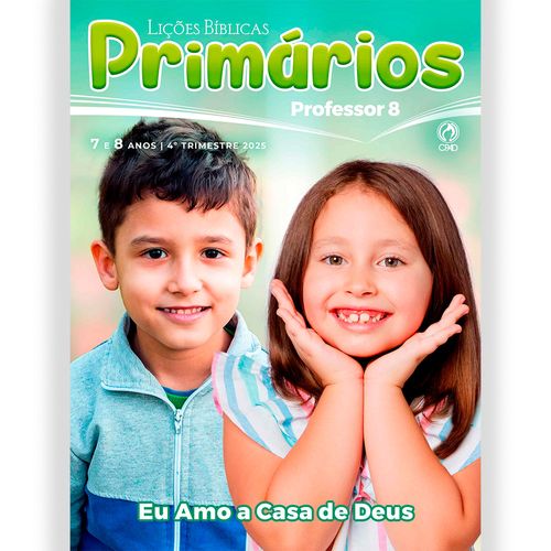 Lições Bíblicas Primários Professor 4º Tr. 2025