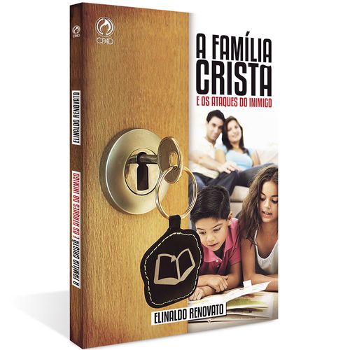 A Família Cristã e os ataques do inimigo