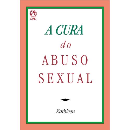 A Cura do Abuso Sexual