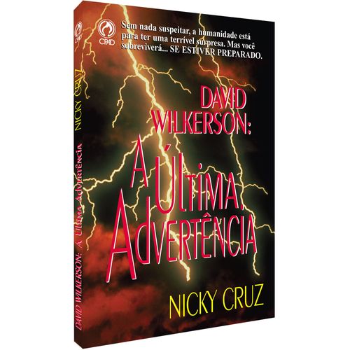 David Wilkerson: A Última Advertência