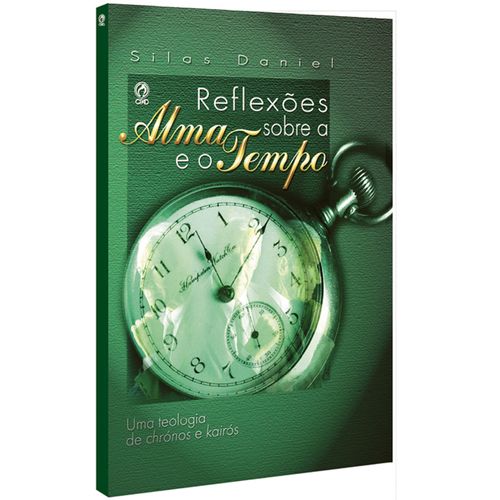 Reflexões sobre a Alma e o Tempo