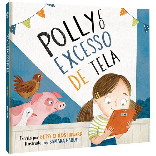 Polly e o Excesso de Tela