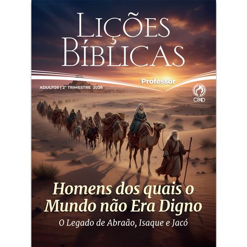 Lições Bíblicas Adulto  Professor Ampliada 2º Tr. 2026