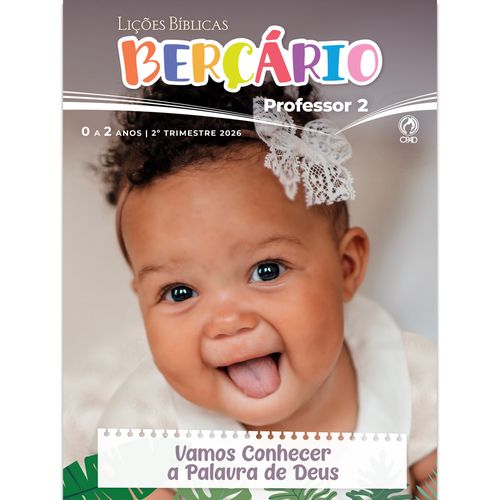 Lições Bíblicas Berçário Professor 2º Tr. 2026