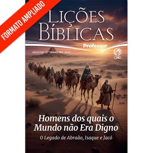 Lições Bíblicas Adulto  Professor Ampliada 2º Tr. 2026