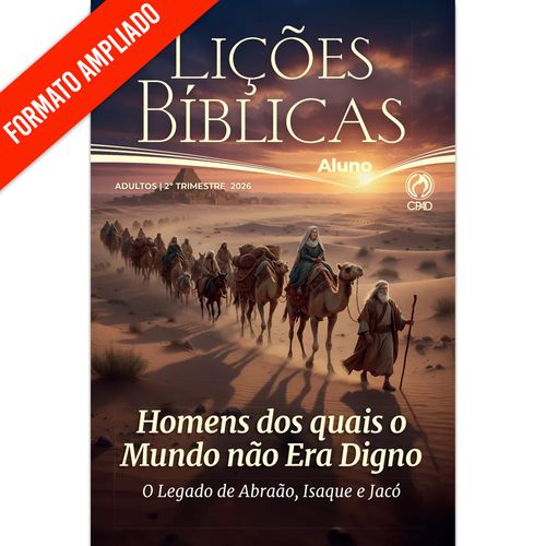 Lições Bíblicas Adultos Aluno Ampliada 2º Tr. 2026