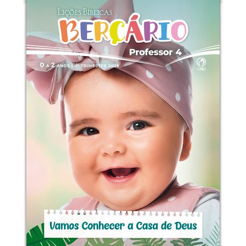 Lições Bíblicas Berçário Professor 4º Tr. 2026