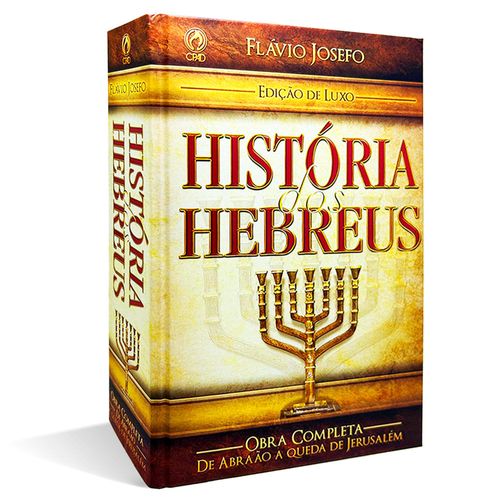 História dos Hebreus - Edição de Luxo