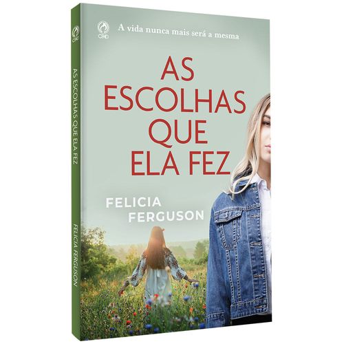 As Escolhas que Ela Fez